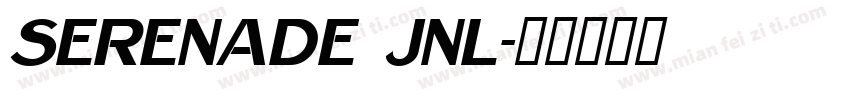 Serenade JNL字体转换